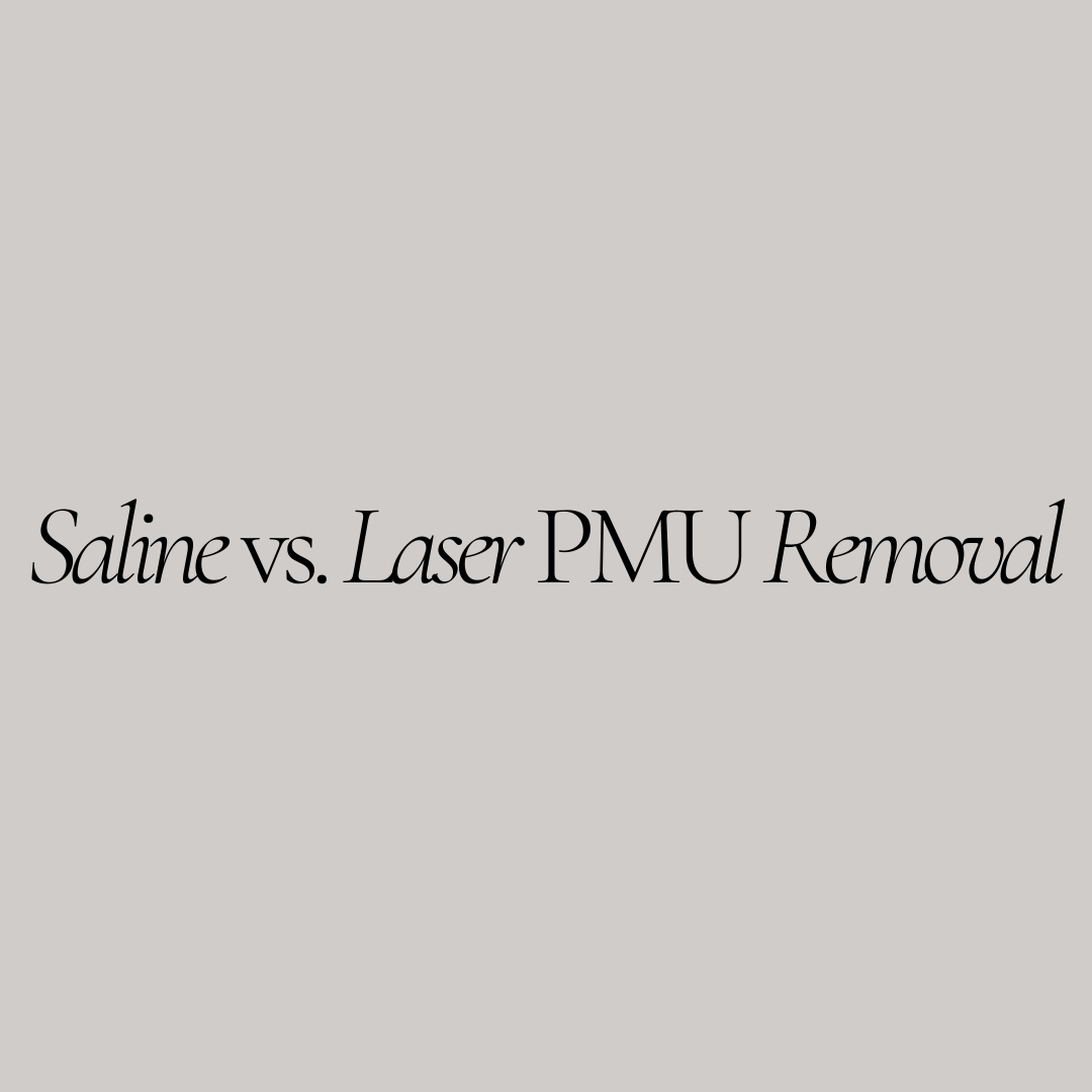Saline vs. Laser Permanent Makeup Removal - MEI-CHA -  Beauty Education